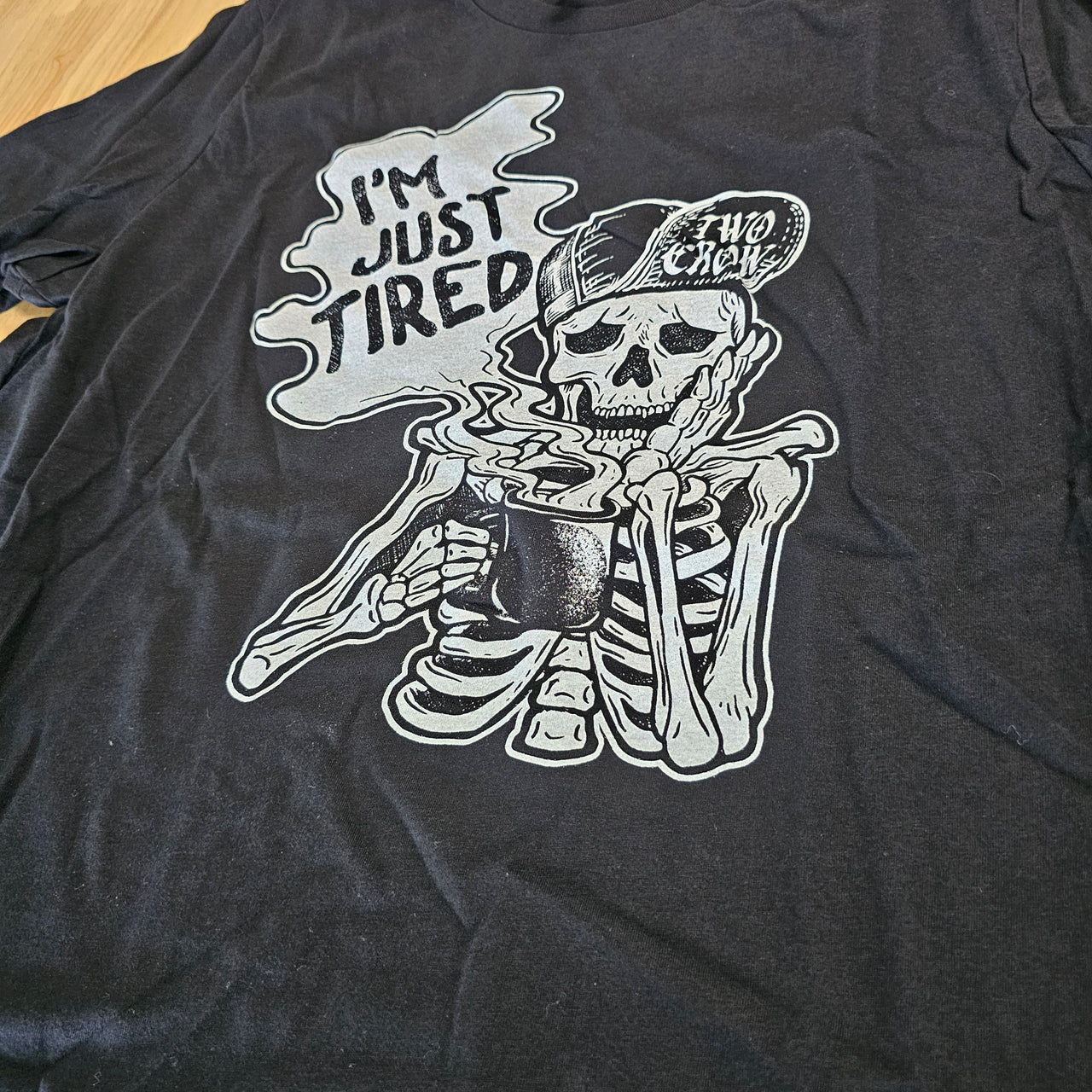 I'm Just TIred Tee - XL