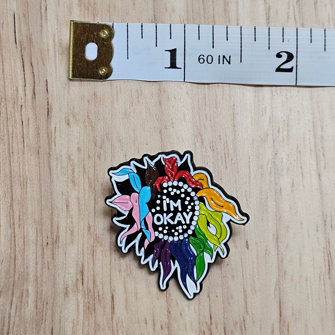 I'M OKAY SUNFLOWER RAINBOW PIN