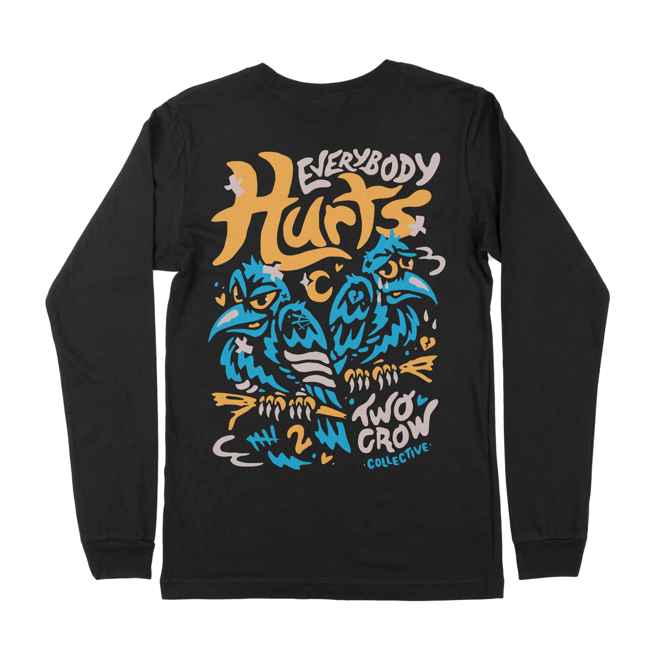 Everybody Hurts Long Sleeve Tee