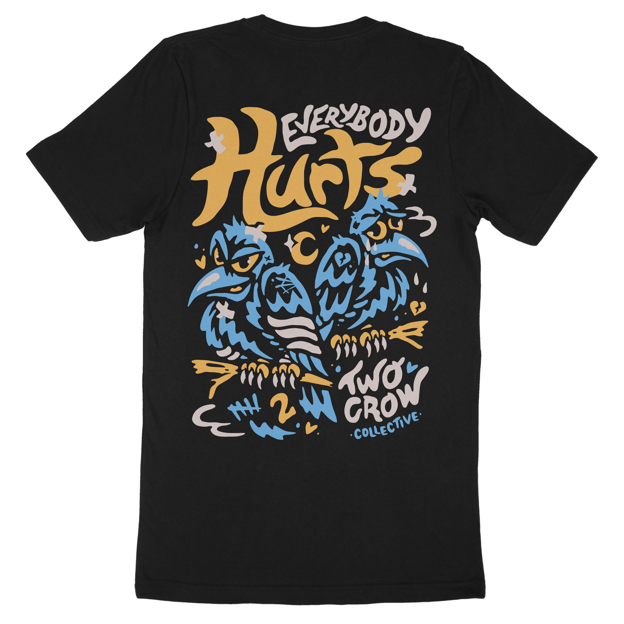 Everybody Hurts Tee