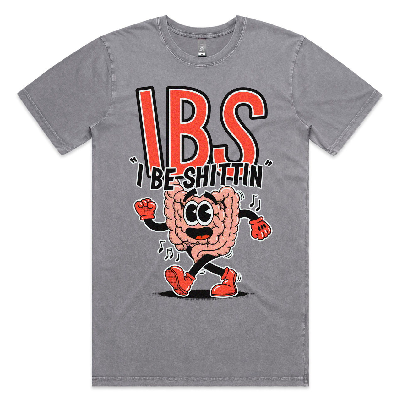IBS (I Be Shittin) Tee
