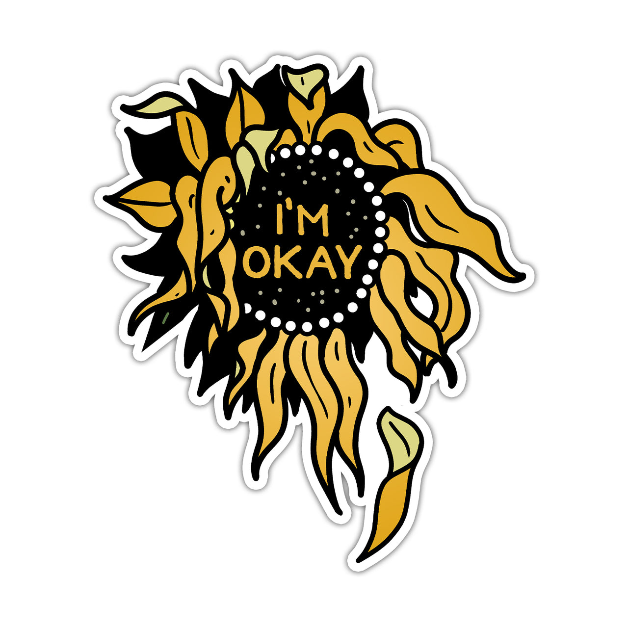 I'm Okay Sunflower Sticker