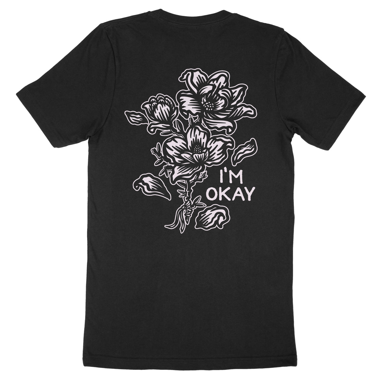 I'm Okay Magnolia Tee