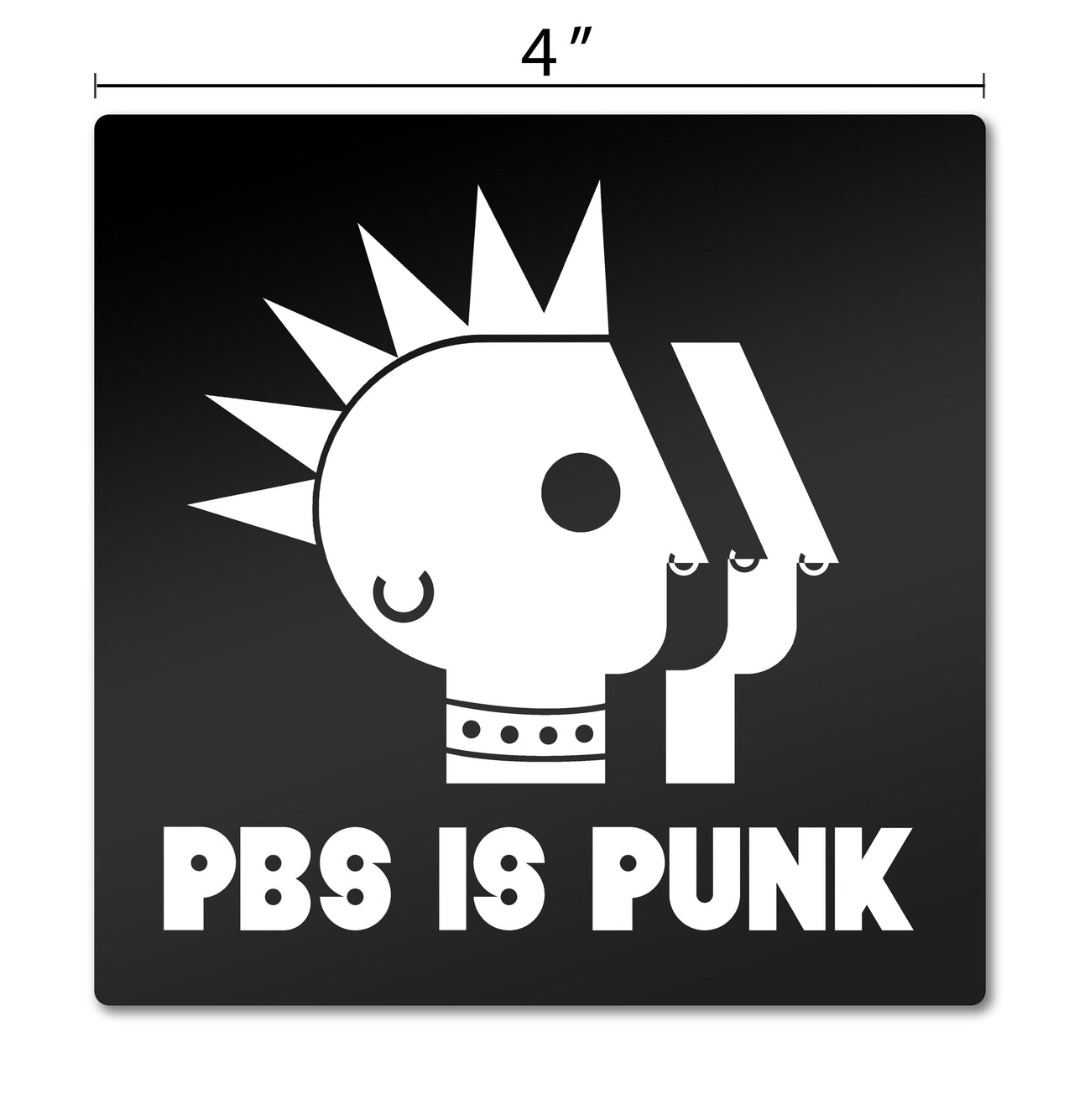 PBS is Punk Square Sticker - 4"