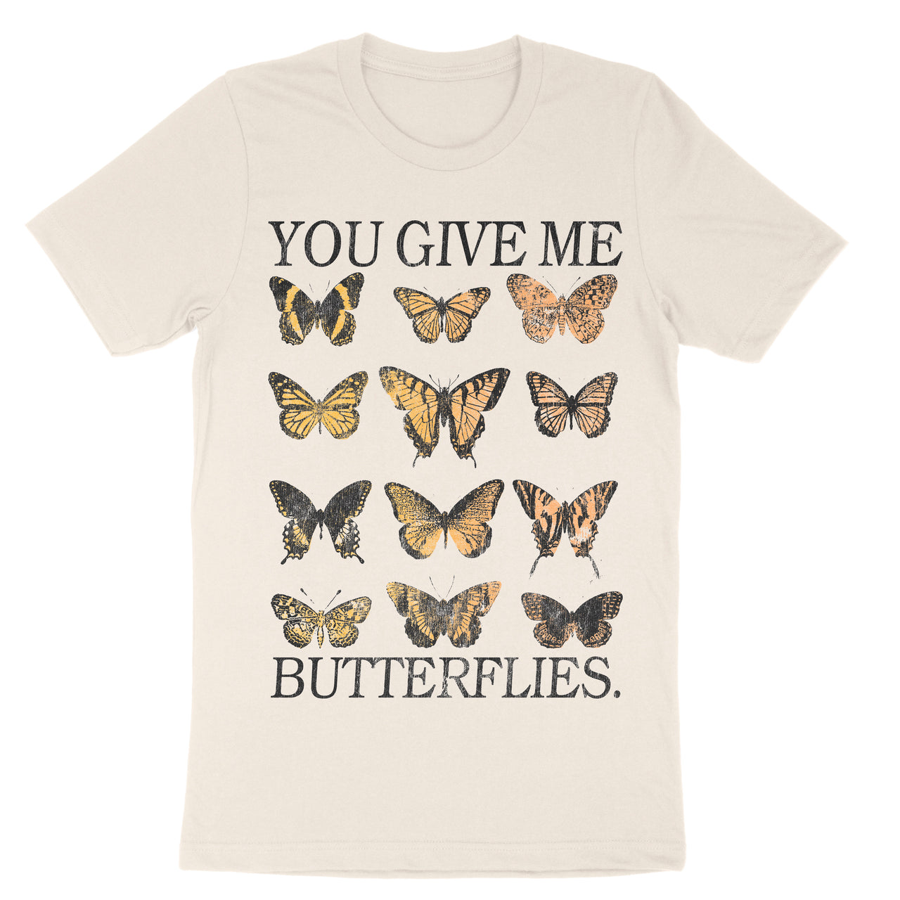 You Give Me Butterflies Tee