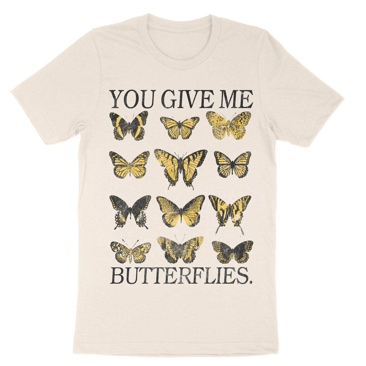 You Give Me Butterflies Tee